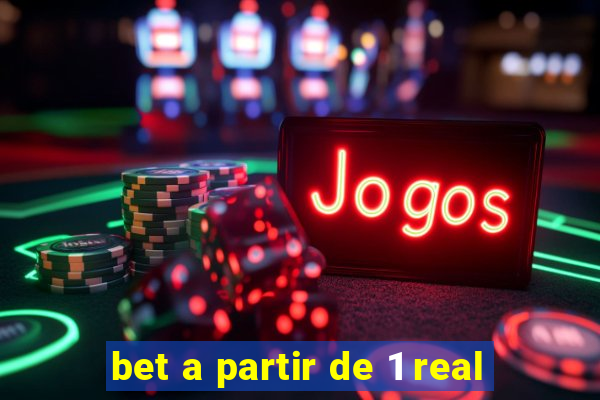 bet a partir de 1 real